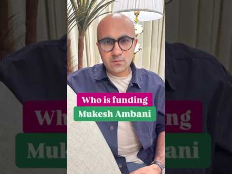 Who is funding Mukesh Ambani | Business | Sarthak Ahuja - YouTube