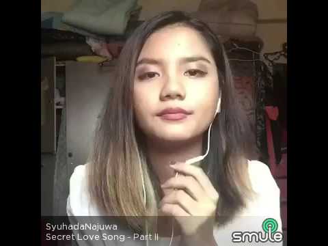 Secret love song part II - little mix (Syuhada Najuwa cover) #smule