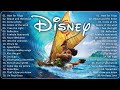 Disney Music 2023 Playlist 🔅 Relax Music 🌿 How Far I'll Go , Into The Unknown , Circle Of Life 3