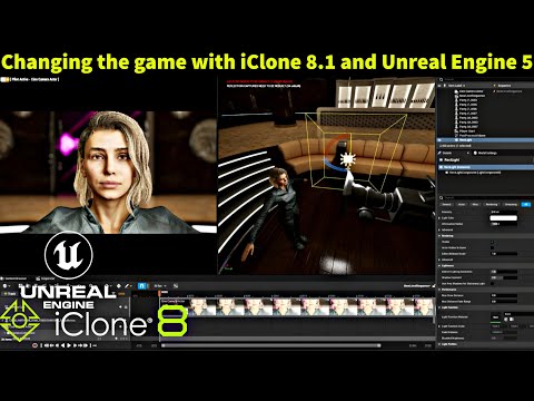 Changing the game with iClone 8.1 and Unreal Engine 5