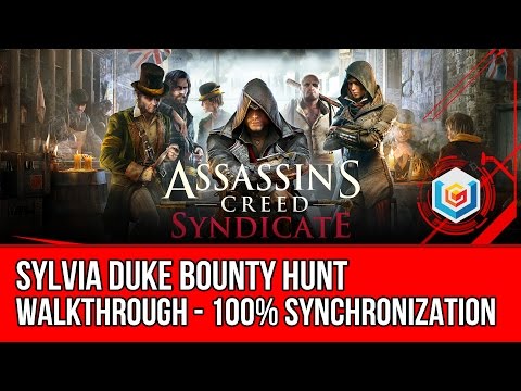Assassin's Creed Syndicate Sylvia Duke Bounty Hunt Activity Walkthrough - 100% Synchronization