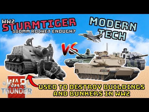 WW2 STURMTIGER VS MODERN TANKS - How Can The Old Do Against The New? - WAR THUNDER