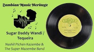 Download lagu Nashil Pichen Kazembe & Super Mazembe Band - Sugar Daddy Wandi / Tequeira - (1978?) mp3 Download lagu Nashil Pichen Kazembe & Super Mazembe Band - Sugar Daddy Wandi / Tequeira - (1978?) mp3