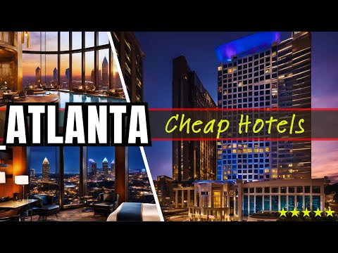 Top 10 Best Budget-Friendly Hotels in Atlanta 2025