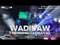 DJ WADIDAW SPEK TEMPUR Yang Kalian Tunggu Sudah Tayang Viral Karnaval Mode Bar Bar