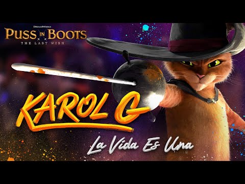 KAROL G | “LA VIDA ES UNA (para GATO CON BOTAS 2: EL ÚLTIMO DESEO)” Lyric Video Oficial