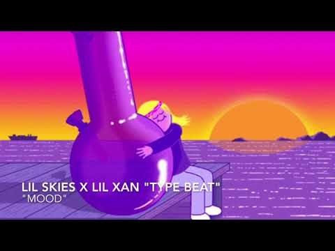 (FREE) LIL SKIES X LIL XAN "Type Beat" MOOD