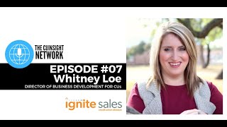 The CUInsight Network podcast: Member engagement – Ignite Sales (#7)