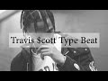 Travis Scott Type Beat - Through The Hills ...