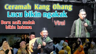 Download lagu CERAMAH KANG OHANG TERBARU BIKIN NGAKAK BARU NAIK UDAH BIKIN ORANG KETAWA mp3 Download lagu CERAMAH KANG OHANG TERBARU BIKIN NGAKAK BARU NAIK UDAH BIKIN ORANG KETAWA mp3