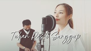 Download lagu Tuhan Pasti Sanggup - Rachel Angela (#WorshipWithRachel) mp3