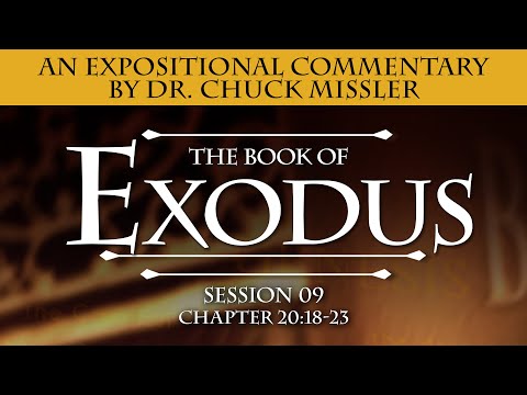The Book of Exodus- Session 9 of 16 - A Remastered Commentary by Chuck Missler