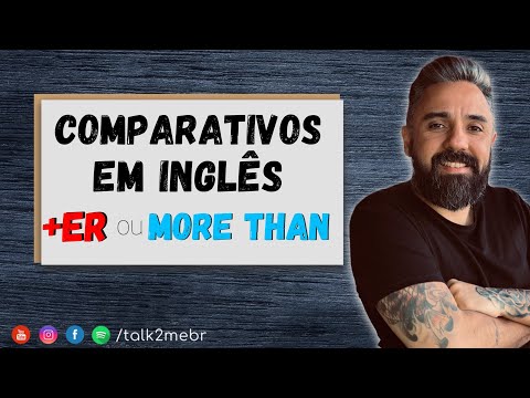 COMPARATIVOS EM #INGLES - ER ou MORE THAN