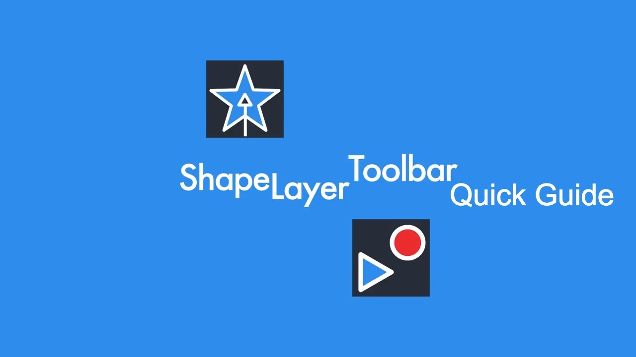 Shape Layer Toolbar Quick Guide