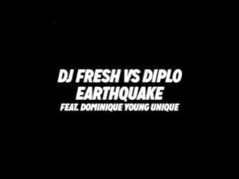 DJ Fresh Vs Diplo   Earthquake Feat  Dominique Young Unique Lyrics