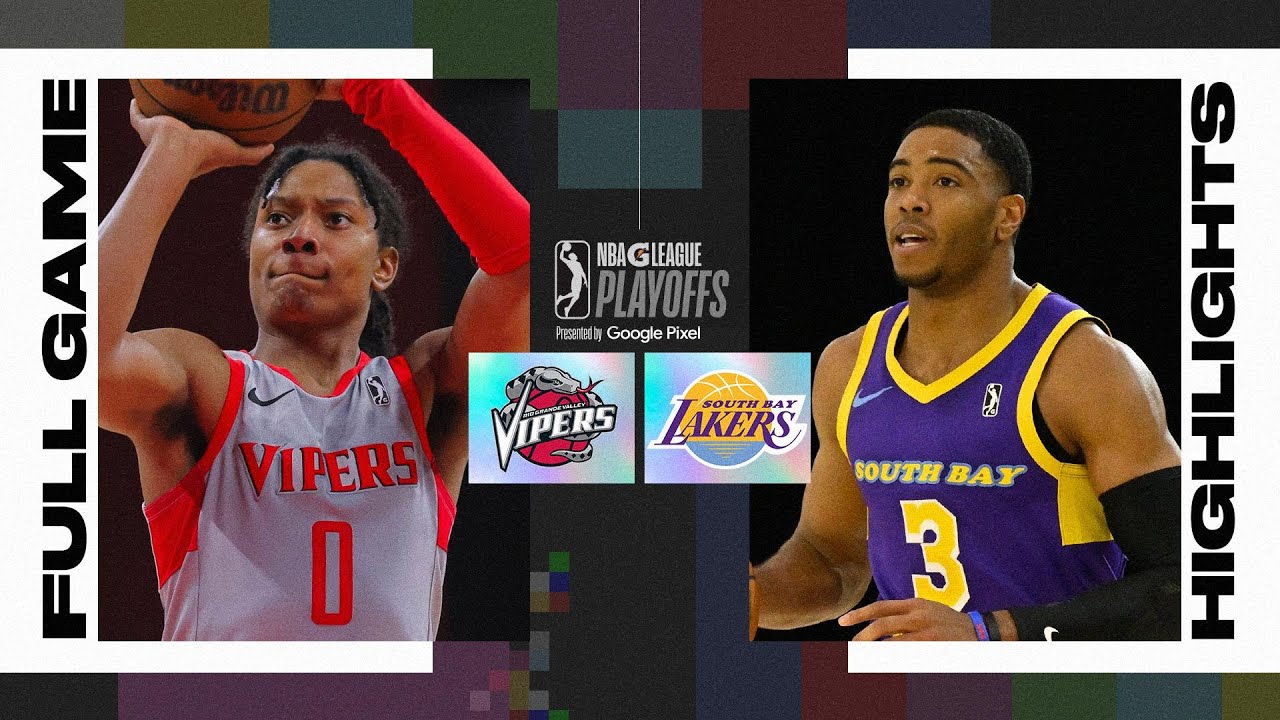 Playoffs: No. 3 South Bay Lakers vs. No. 6 Rio Grande Valley Vipers - Game Highlights