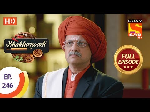 Bhakharwadi - Ep 246 - Full Episode - 20th January 2020
