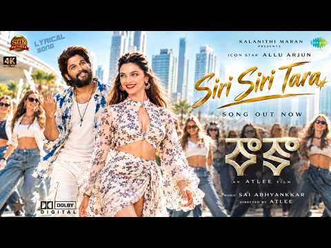 RAAKAA Siri Siri Tara Lyrical Song | Allu Arjun & Deepika Padukone | Atlee | Sai Abhyankkar