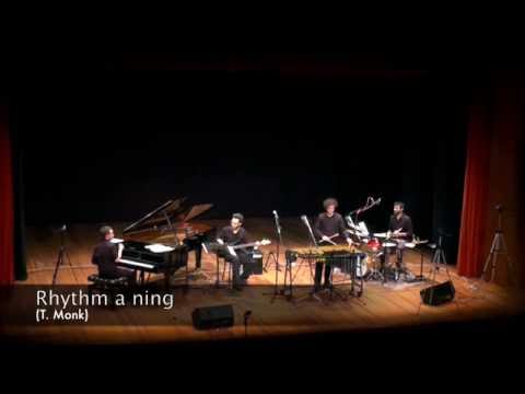 Rhythm a ning (T. Monk) - Oirquartett