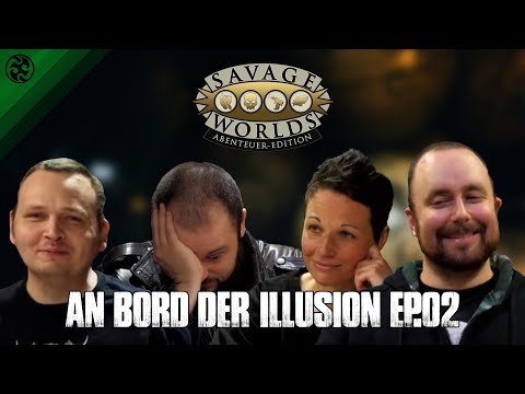 Let's Play Savage Worlds - An Bord der Illusion EP02