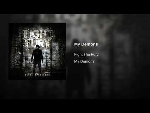 My Demons - Fight The Fury