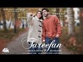 Tareefan Official Music Video Jubin Nautiyal Purav Jha Niti Taylor Rochak Kohli Bhushan K