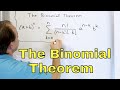 23 The Binomial Theorem Binomial Expansion Part 1