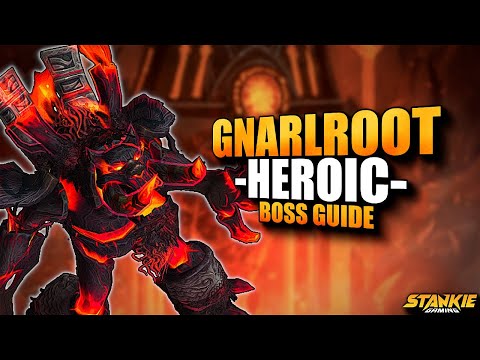 Heroic Gnarlroot - Everything you need to know - Quick Guide | Amirdrassil 10.2 PTR