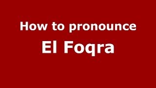 How to pronounce El Foqra