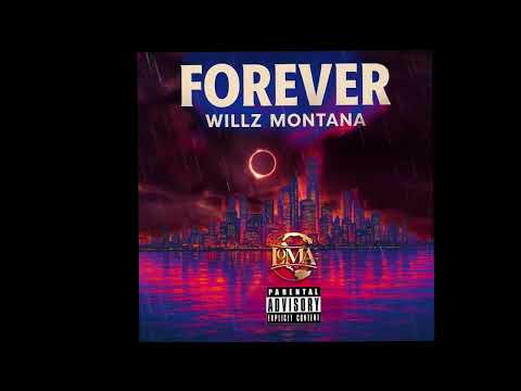 Willz Montana-Forever                                             (official audio)