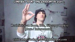 [Base/Instrumental] Real Shit - Porta (con Samo, Dan, Silver y Darko)