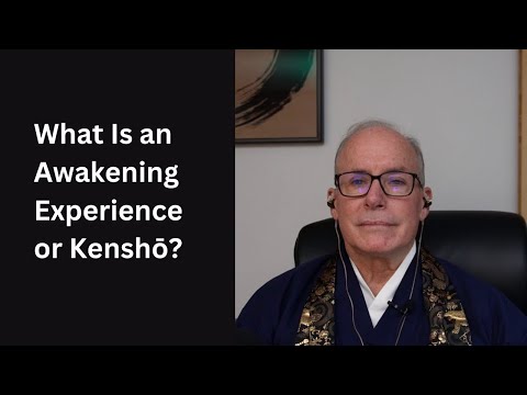 What Is an Awakening Experience or Kensho?