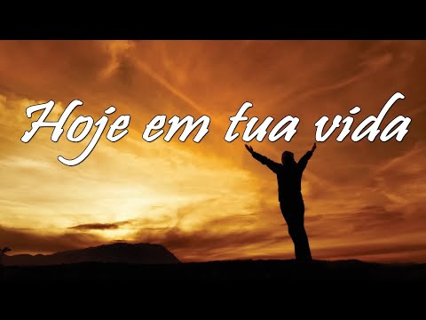 HOJE EM TUA VIDA   Hino Avulso   LETRA