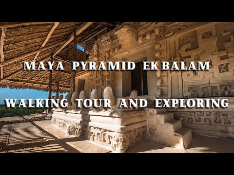 Exploring Maya Pyramid Ek Balam