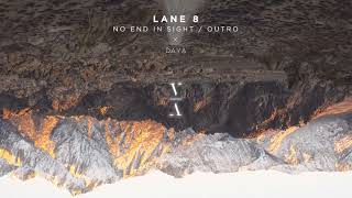 Lane 8 No End In Sight Outro x Daya (Ev3r Mix)