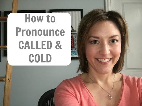 Part of a video titled How to Pronounce CALLED and COLD - YouTube