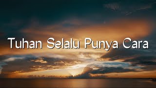 Download lagu Angel Pieters - Tuhan Selalu Punya Cara (Lirik) Lagu Rohani mp3