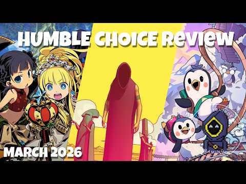 Humble Choice March 2026 Review