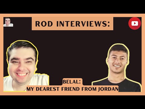 BELAL, MY DEAREST FRIEND FROM JORDAN