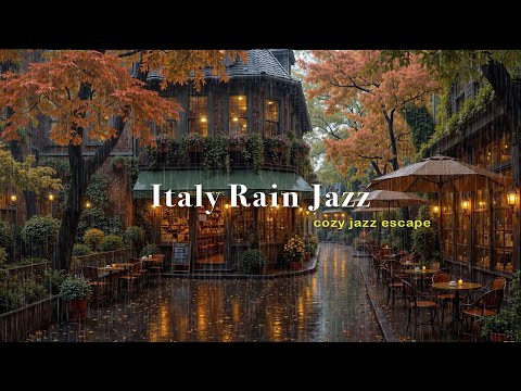 (No ADS) Rainy Autumn Night in Italy 🌙🍁 Cozy Jazz Escape in Vintage Streets for Focus & Sleep