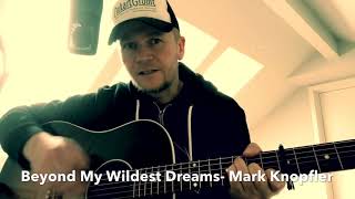 Beyond My Wildest Dreams