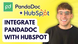 How to Integrate Pandadoc with Hubspot [2025 Guide]