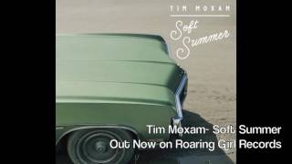 Tim Moxam- Soft Summer