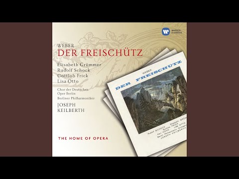 Der Freischütz, Op. 77, J. 277, Act 3 Scene 2: No. 12, Kavatine, "Und ob die Wolke sie...