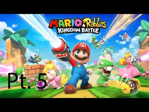 Mario+Rabbids Kingdom Battle Pt5 | 1/26/18