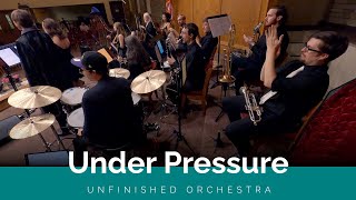 Under Pressure performed by Unfinished Orchestra