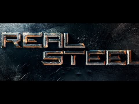 Real Steel (2011) Theatrical Trailer
