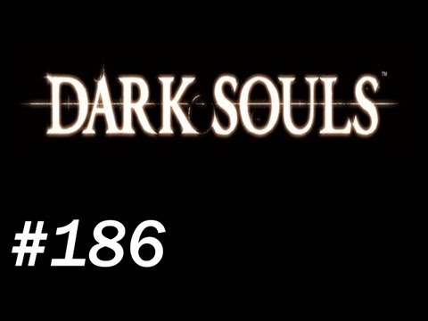Dark Souls With James PT. 186 - Mustache Vs Gwyn