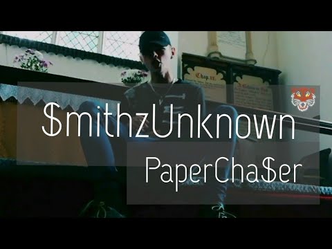 SmithzUnknown - PaperChaser |Video