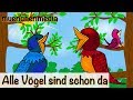 Kinderlieder deutsch - Alle Vögel sind schon da ...